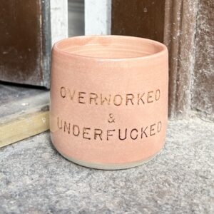 Coffee mug - OVERWORKED & UNDERFUCKED