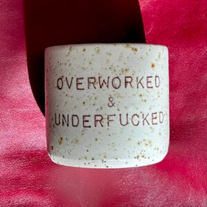 Coffee mug - OVERWORKED & UNDERFUCKED